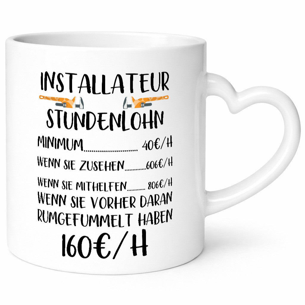 Installateur Stundenlohn | Klempner Geschenkidee Humor Tasse