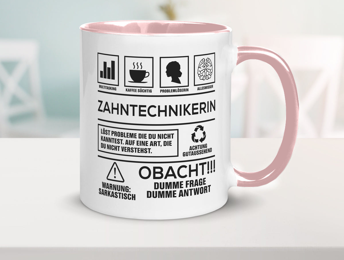 Achtung Probleme Zahntechnikerin | Zahnmedizin Humor Geschenkidee Tasse