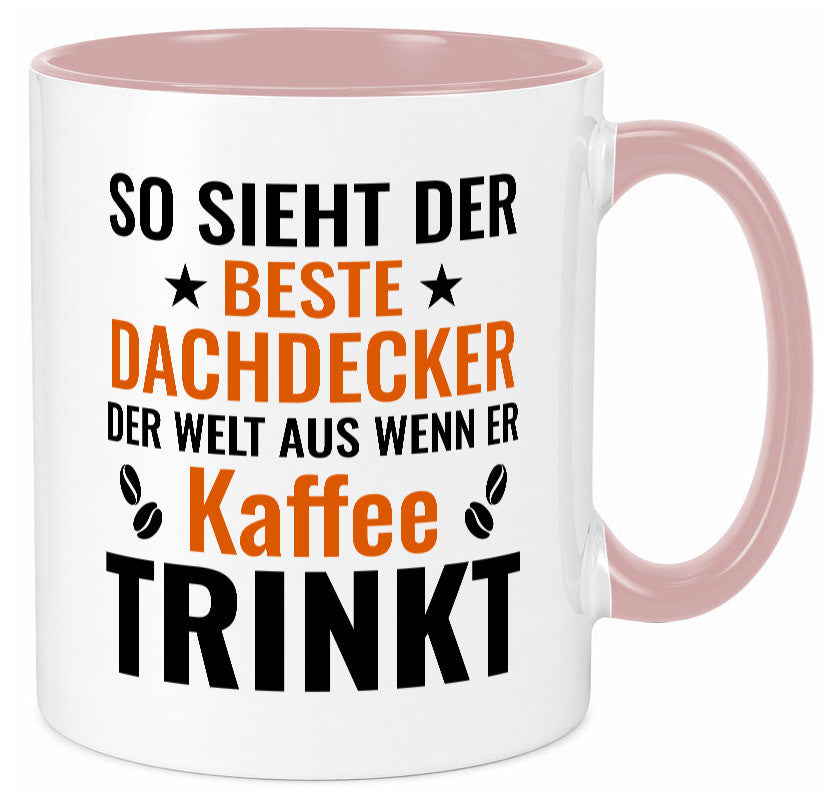 Kaffee trinkt: Dachdecker | Dachbau Hausbau lustig Humor Geschenkidee Geschenk Tasse