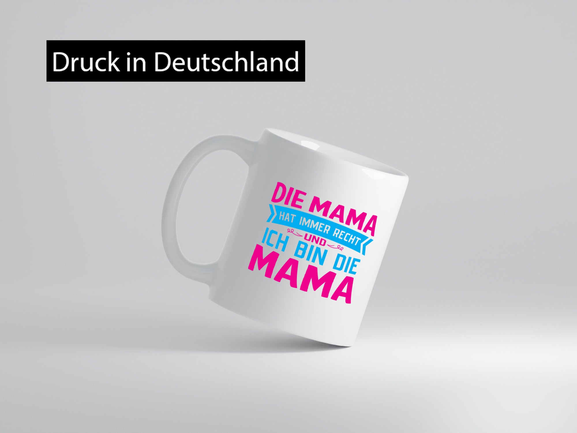 Mama hat immer Recht | Auszeichnung Geschenk Familie Geschenkidee lustiger