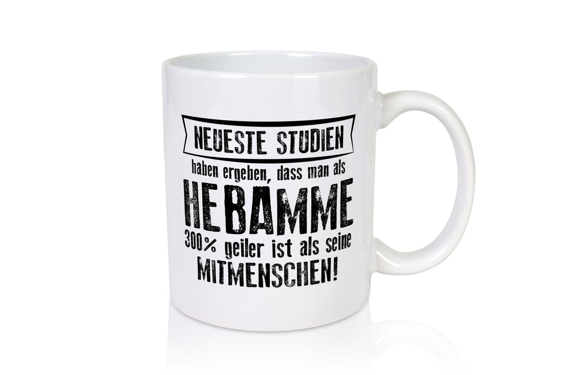 Neuste Studien: Hebamme | Geburtshilfe Geschenk Humor Geschenkidee lustiger