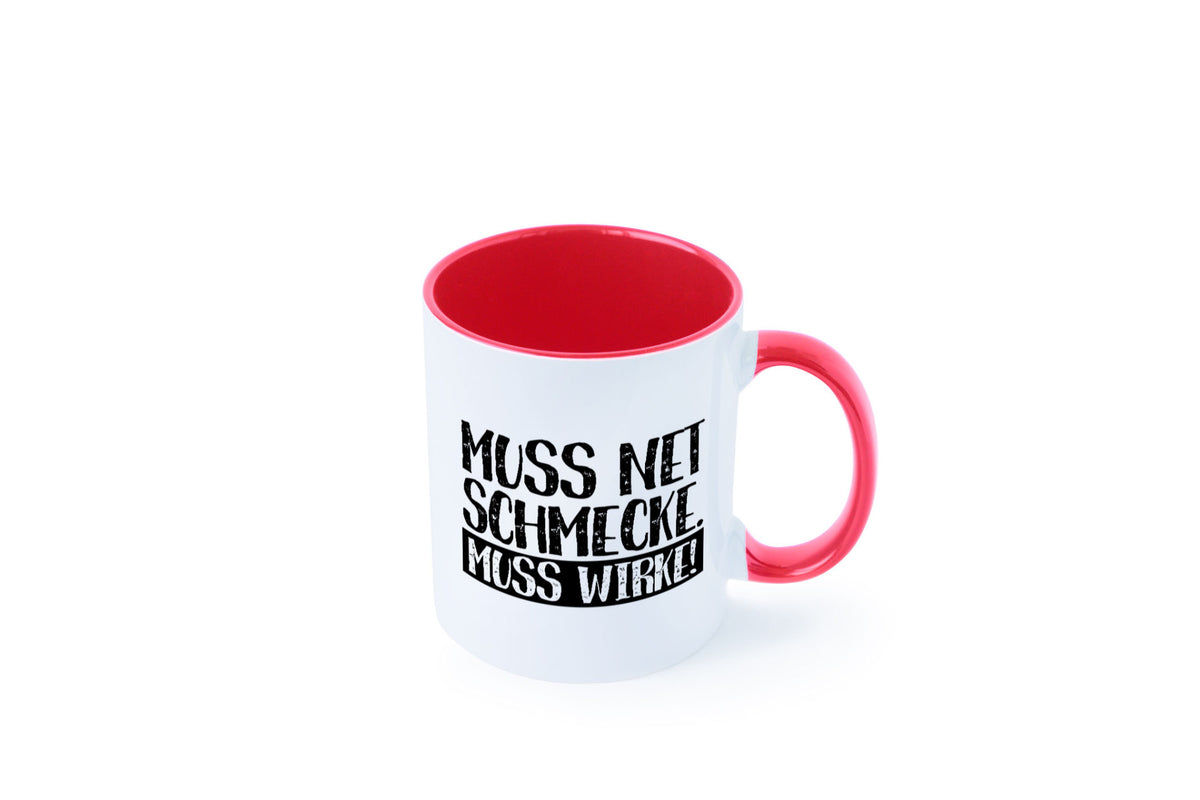Muss net schmecken, wirken! | Medizin lustig Humor Geschenkidee Geschenk Tasse