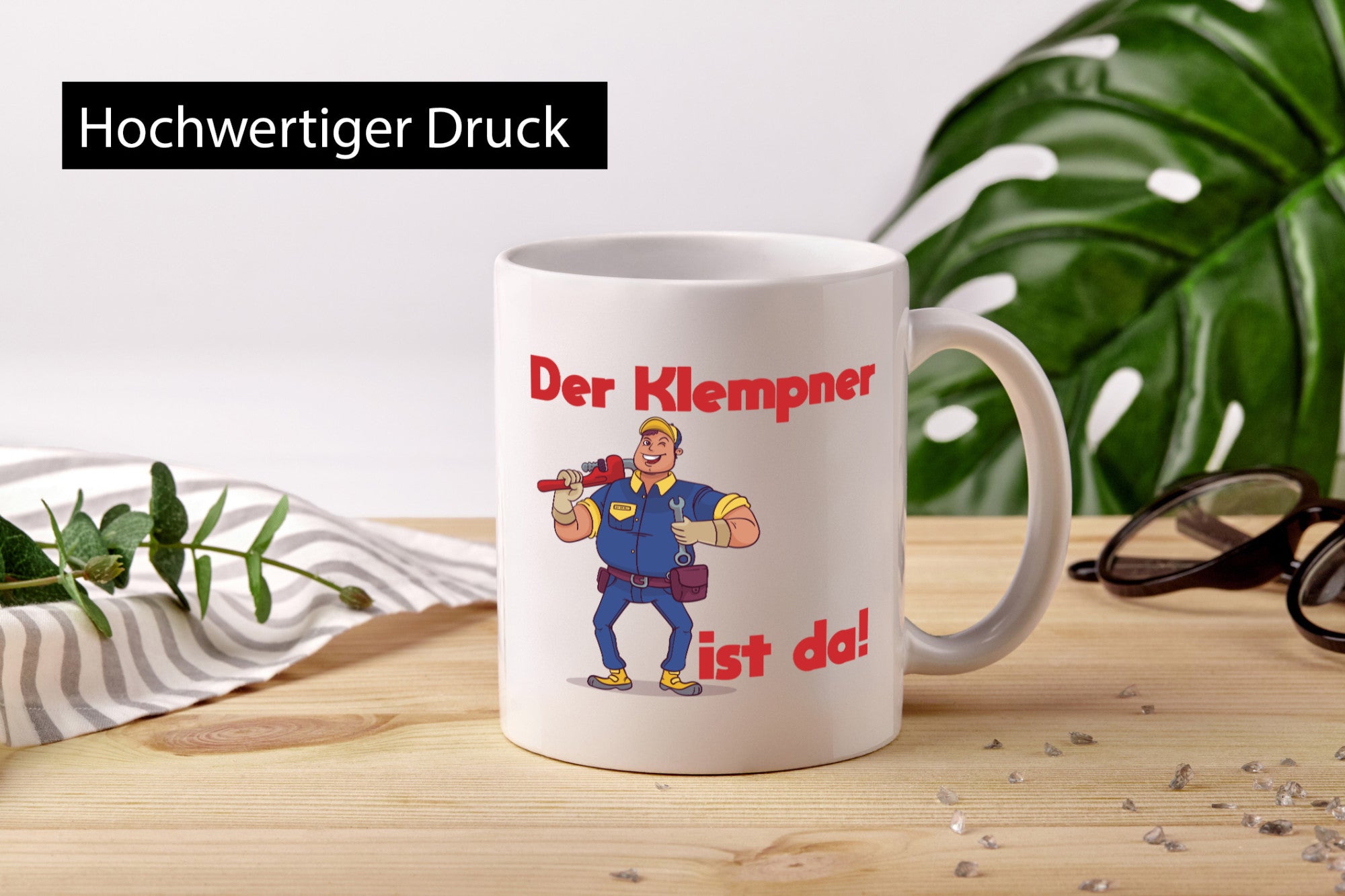 Der Klempner ist da | lustig Humor Geschenkidee Geschenk Tasse