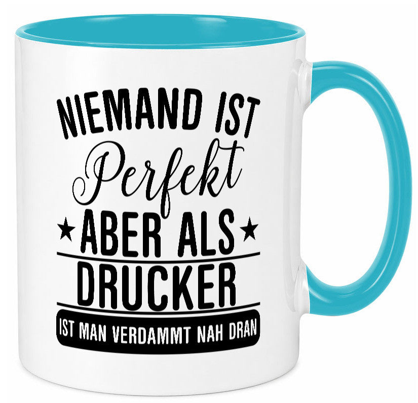 Verdammt nah dran: Drucker | Druckerei Print Medien lustig Humor Geschenkidee