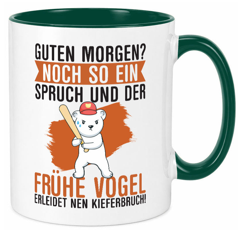 Guten Morgen | Bär Der frühe Vogel erledidet Kiferbruch Humor Geschenkidee Tasse