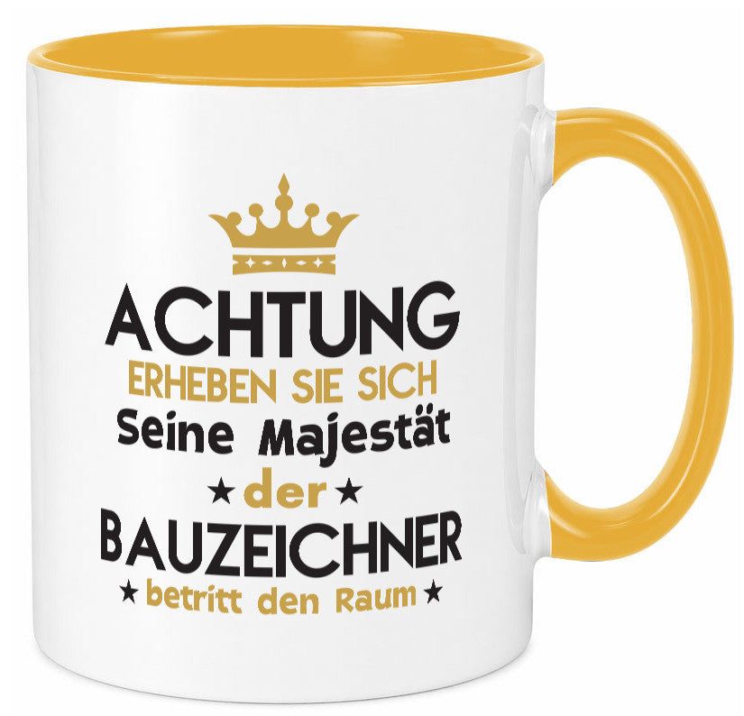 Seine Majestät Bauzeichner | Zeichner lustig Humor Geschenkidee Geschenk Tasse