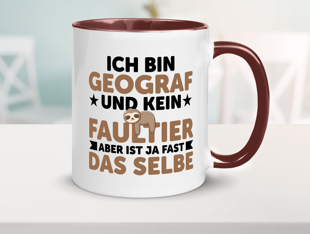 Ich bin kein Faultier: Geograf | Geografie v2 lustig Tierliebhaber Humor Tasse
