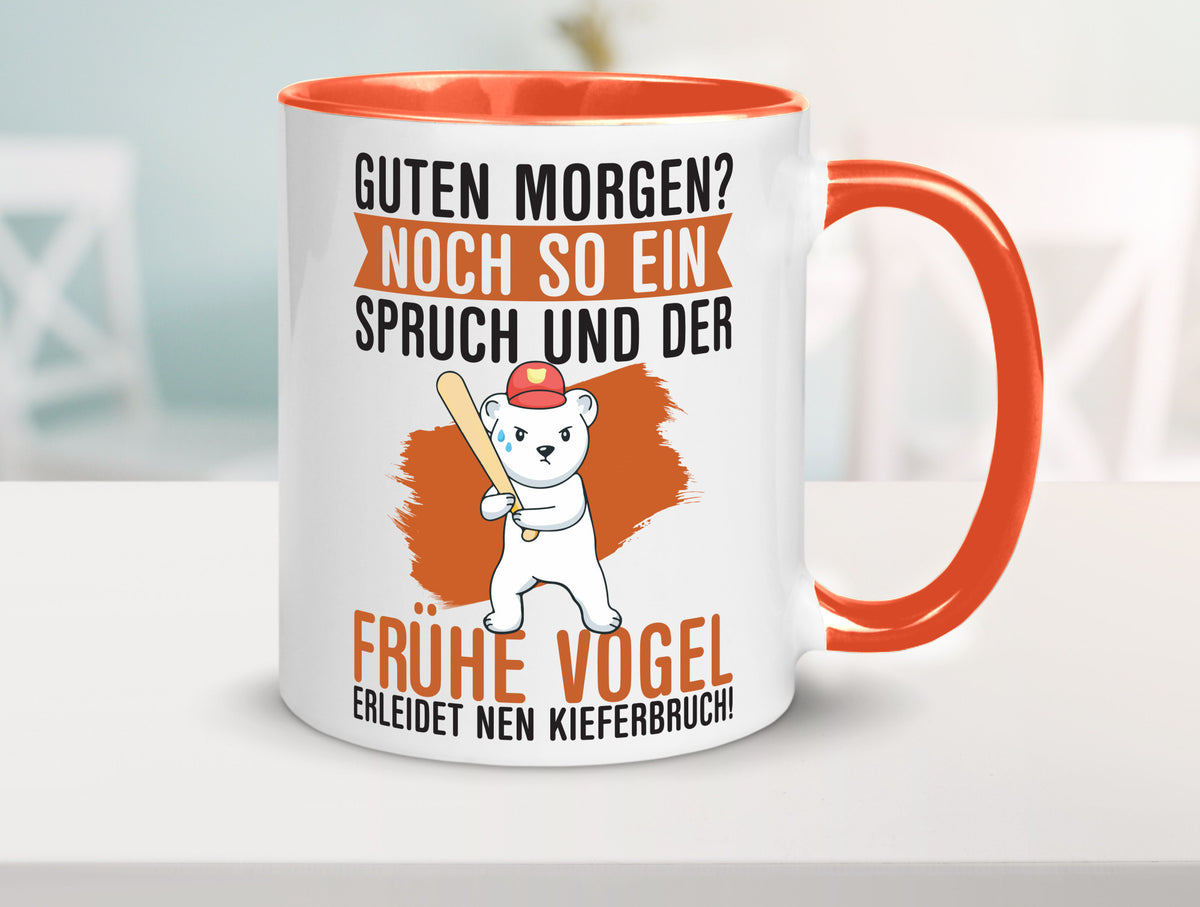 Guten Morgen | Bär Der frühe Vogel erledidet Kiferbruch Humor Geschenkidee Tasse