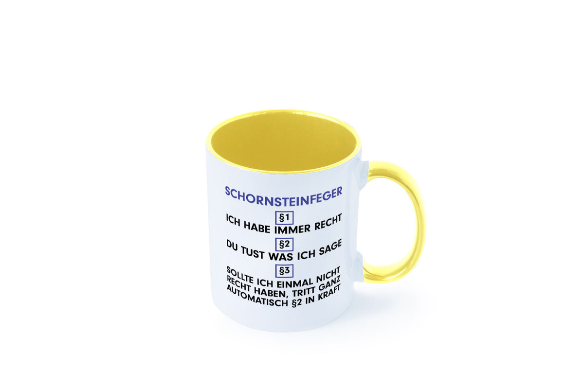 Ich habe immer Recht Schornsteinfeger | Kaminkehrer v2 lustig Humor Tasse