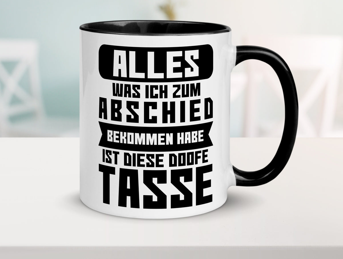 Zum Abschied | Kollegen Jobwechsel Büro Abschluss Geschenk Arbeit lustiger Tasse