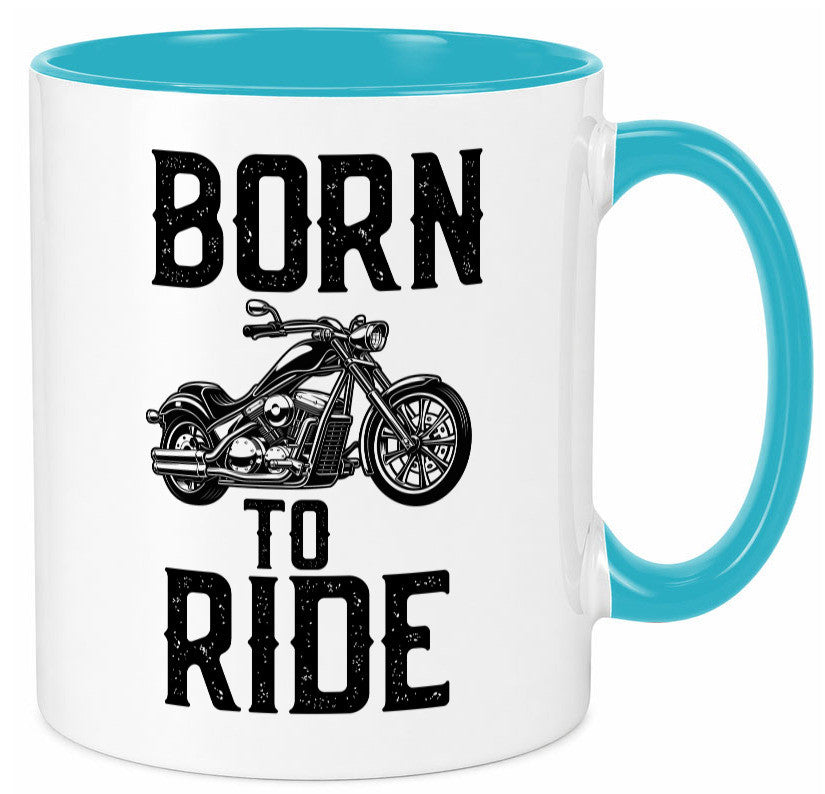 Born to ride | Biker Tasse Motorradfahrer Motorrad lustiger Spruch Geschenk