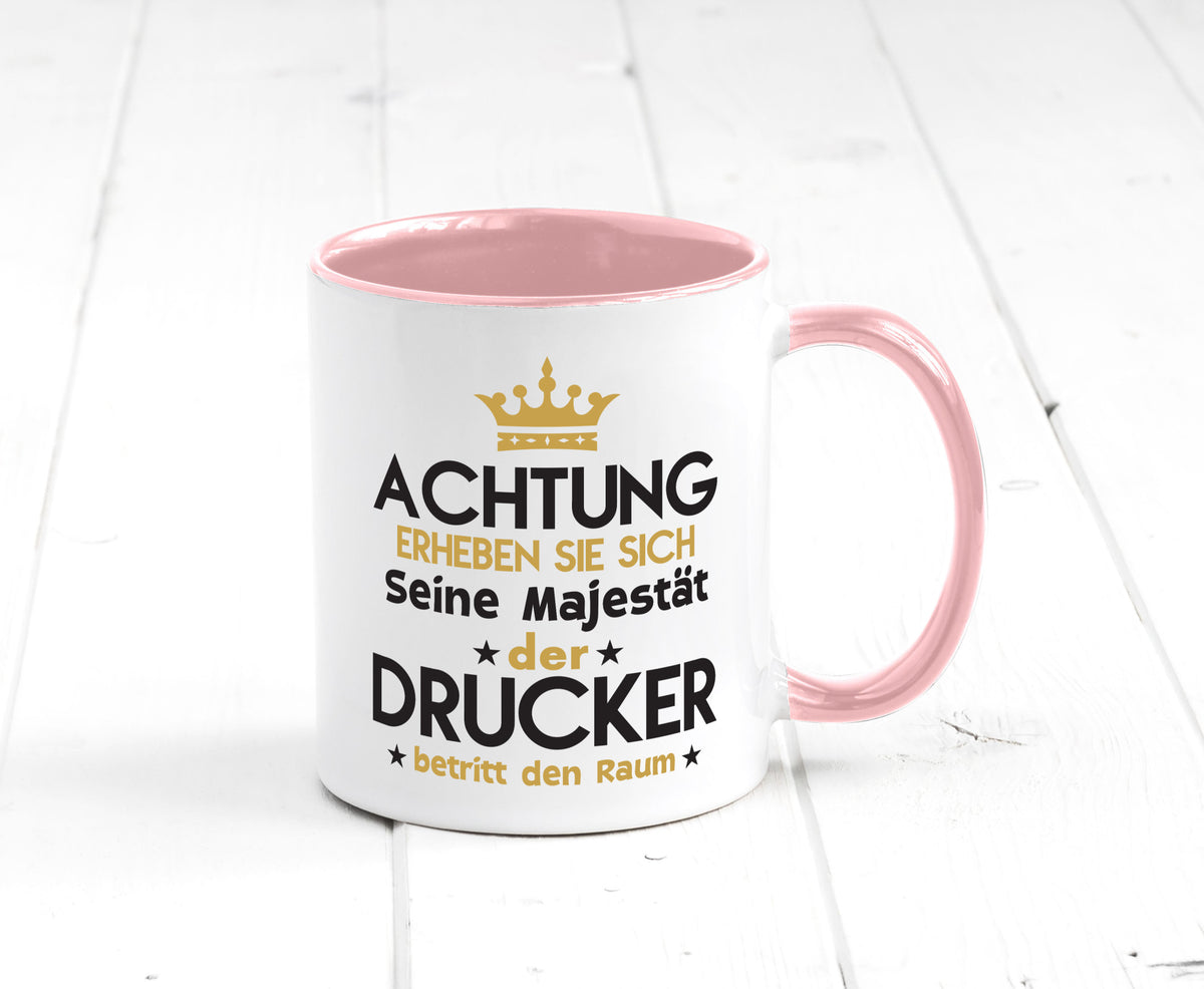 Seine Majestät Drucker | Druckerei Print Medien Geschenkidee Humor Tasse