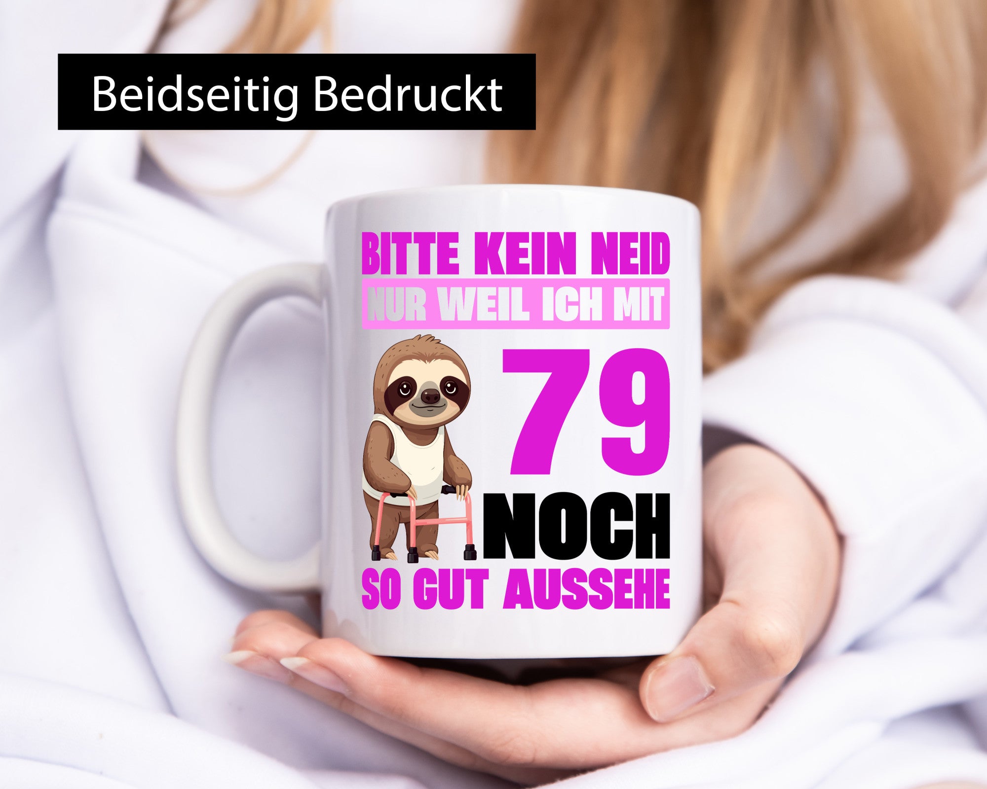 79. Geburtstag | Bitte kein neid Faultier 79 Jahre v2 Geschenk Geschenkidee