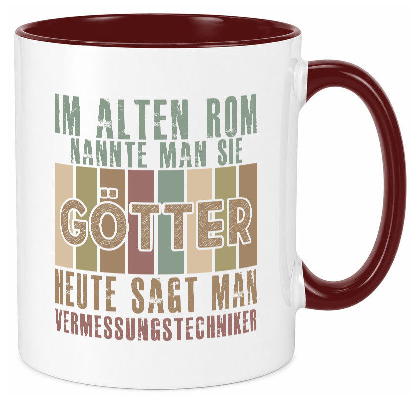 Heute sagt man: Vermessungstechniker | Techniker Geschenkidee Humor Tasse