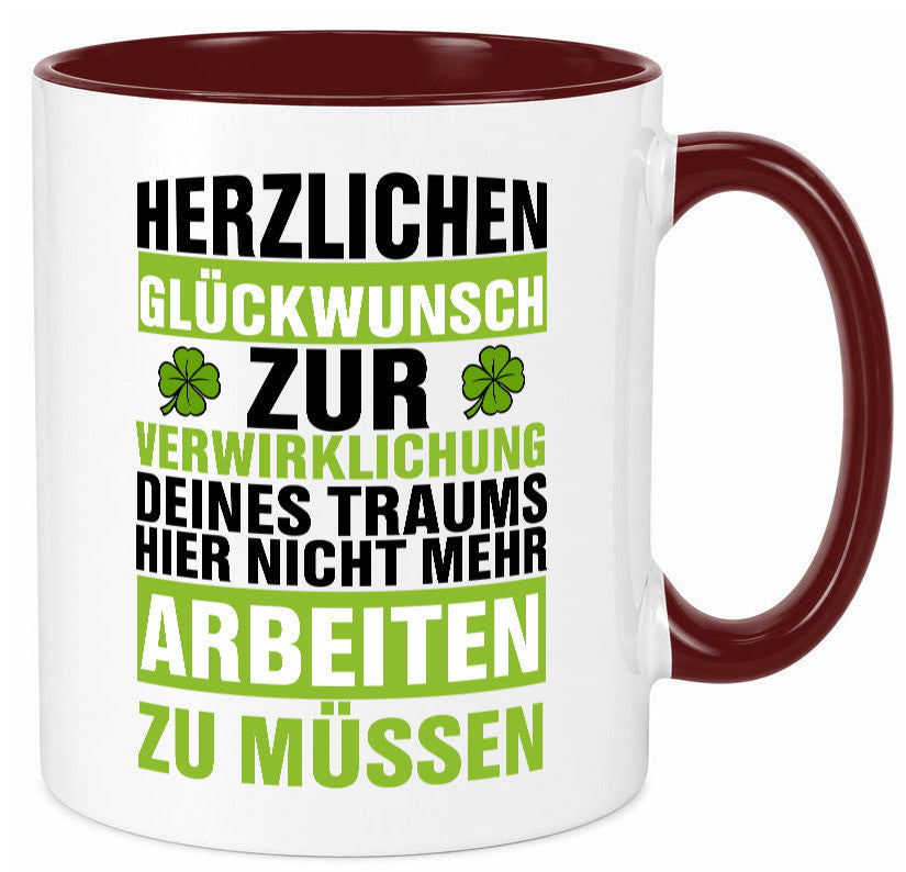 Verwirklichung deiner Träume | Stellenwechel Kollege Humor Arbeit Kollegen Büro