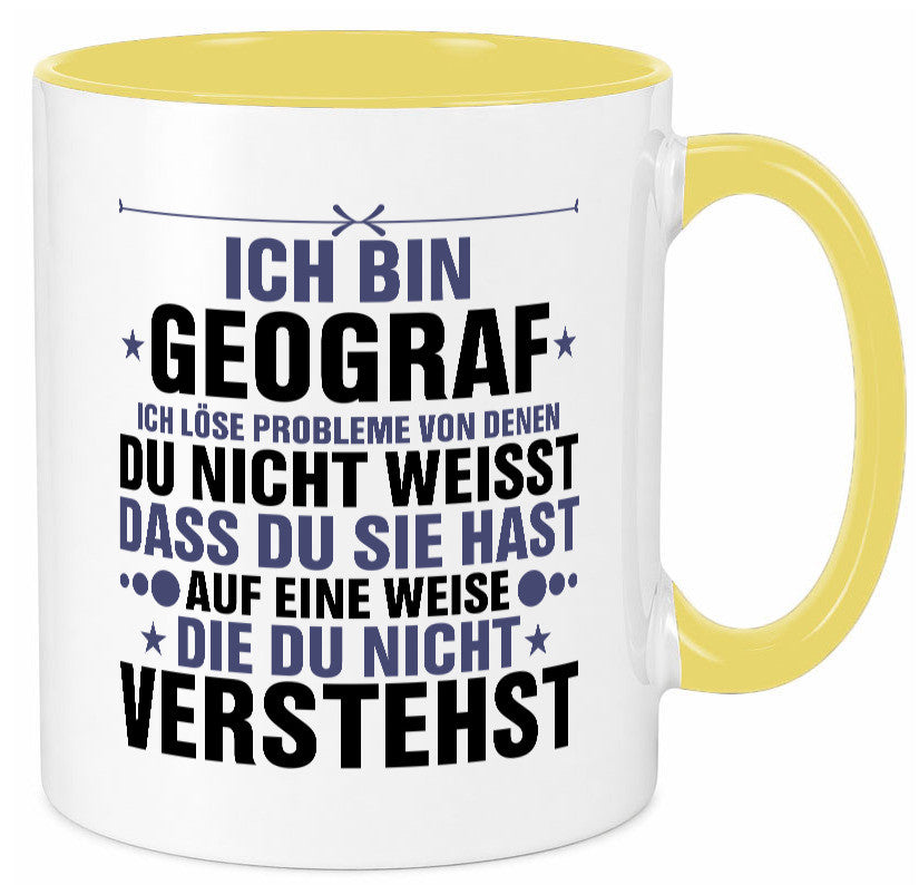 Löse Probleme: Geograf | Geografie lustig Humor Geschenkidee Geschenk Tasse