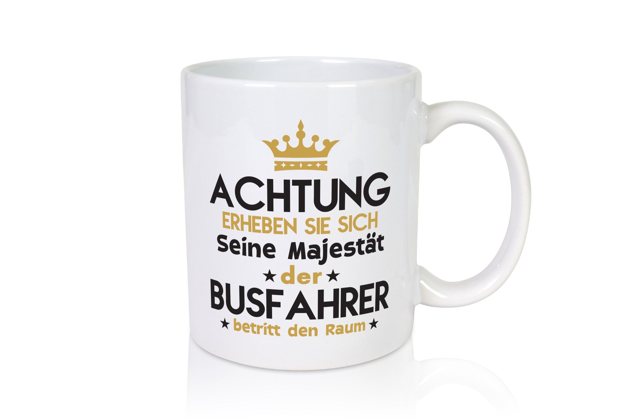 Seine Majestät Busfahrer | Berufsfahrer Fahrer lustig Arbeit Kollegen Büro