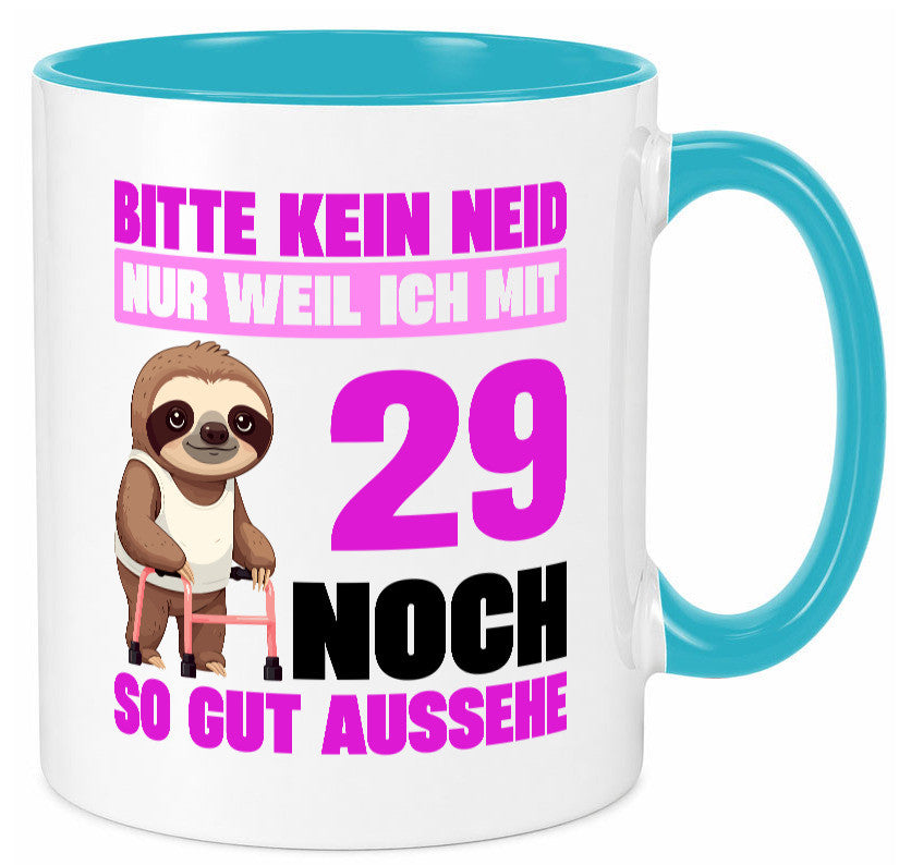 29. Geburtstag | Bitte kein neid Faultier 29 Jahre Humor Geschenkidee Tasse