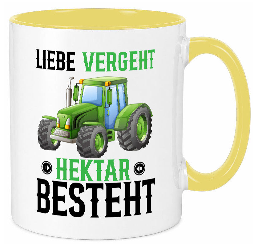 Liebe vergeht Hektar besteht | Traktor Bauer landwirt Humor Geschenkidee Tasse