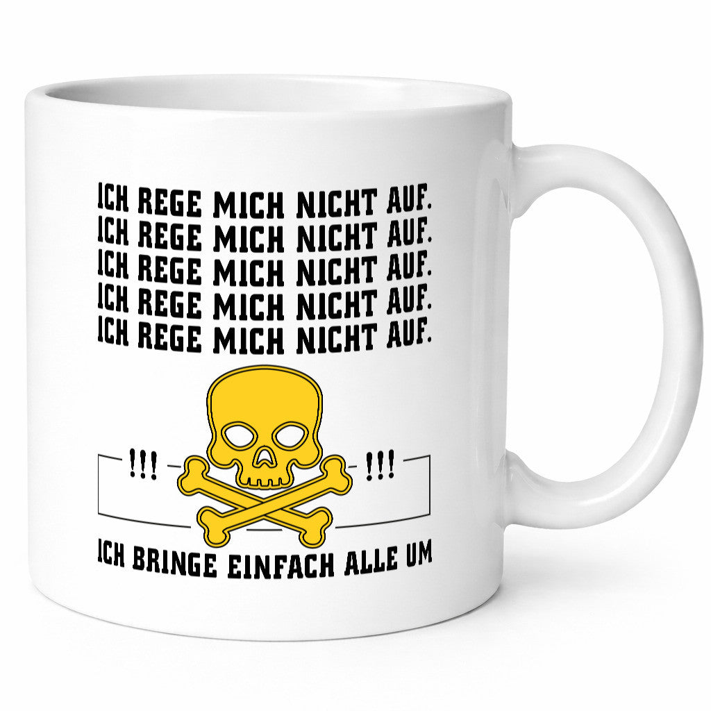 Ich reg mich nicht auf lustig Humor Geschenkidee Geschenk Tasse
