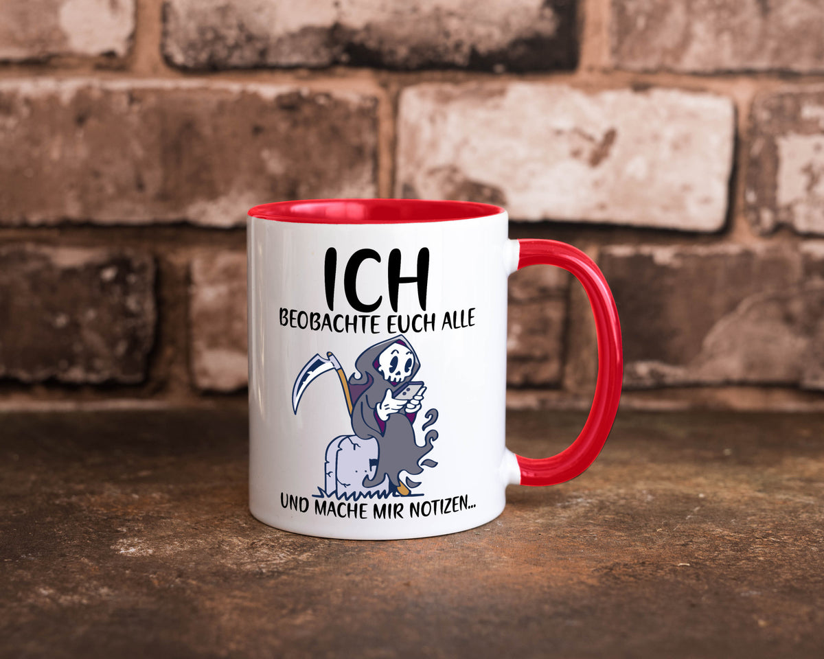 Ich beobachte euch | Sensenmann Sense Skelett Humor Geschenkidee Tasse