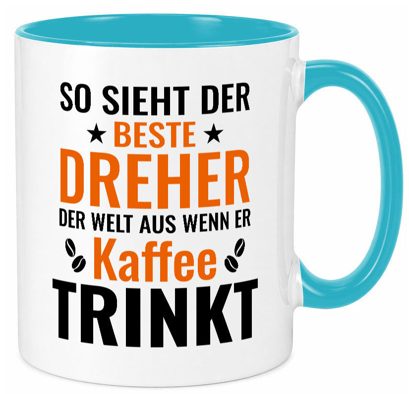 Kaffee trinkt: Dreher | Fräser Geschenkidee Humor Tasse
