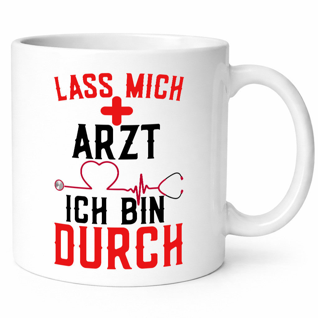 Arzt | Lass mich durch Herz Doktor Krankenhaus Puls Humor Geschenkidee Tasse