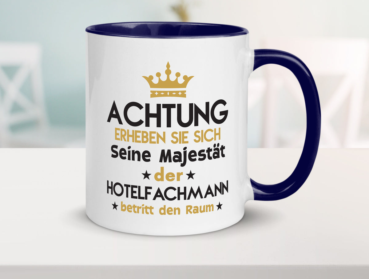 Seine Majestät Hotelfachmann |Hotel Humor Geschenkidee Tasse