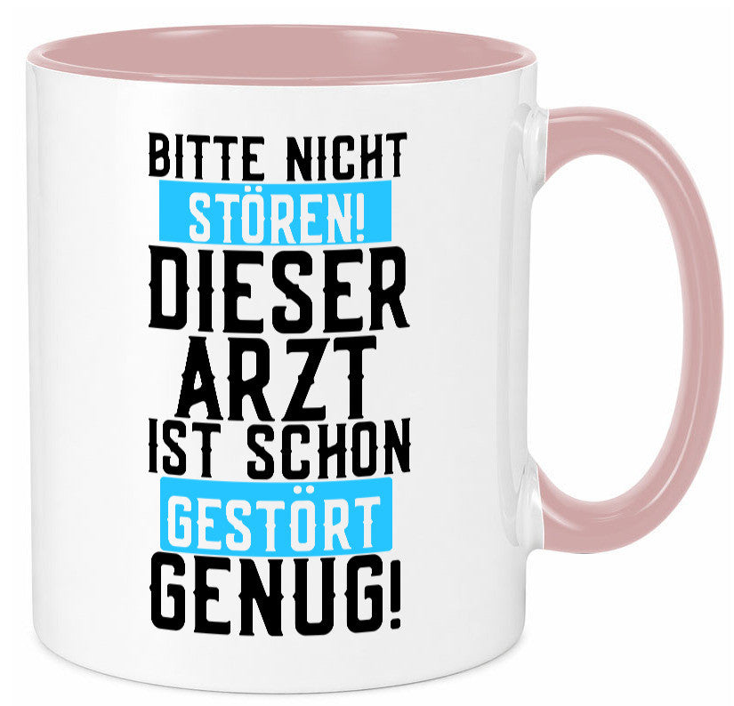 Bitte nicht stören | gestörter Arzt Sarkasmus Klinik Geschenkidee Humor Tasse
