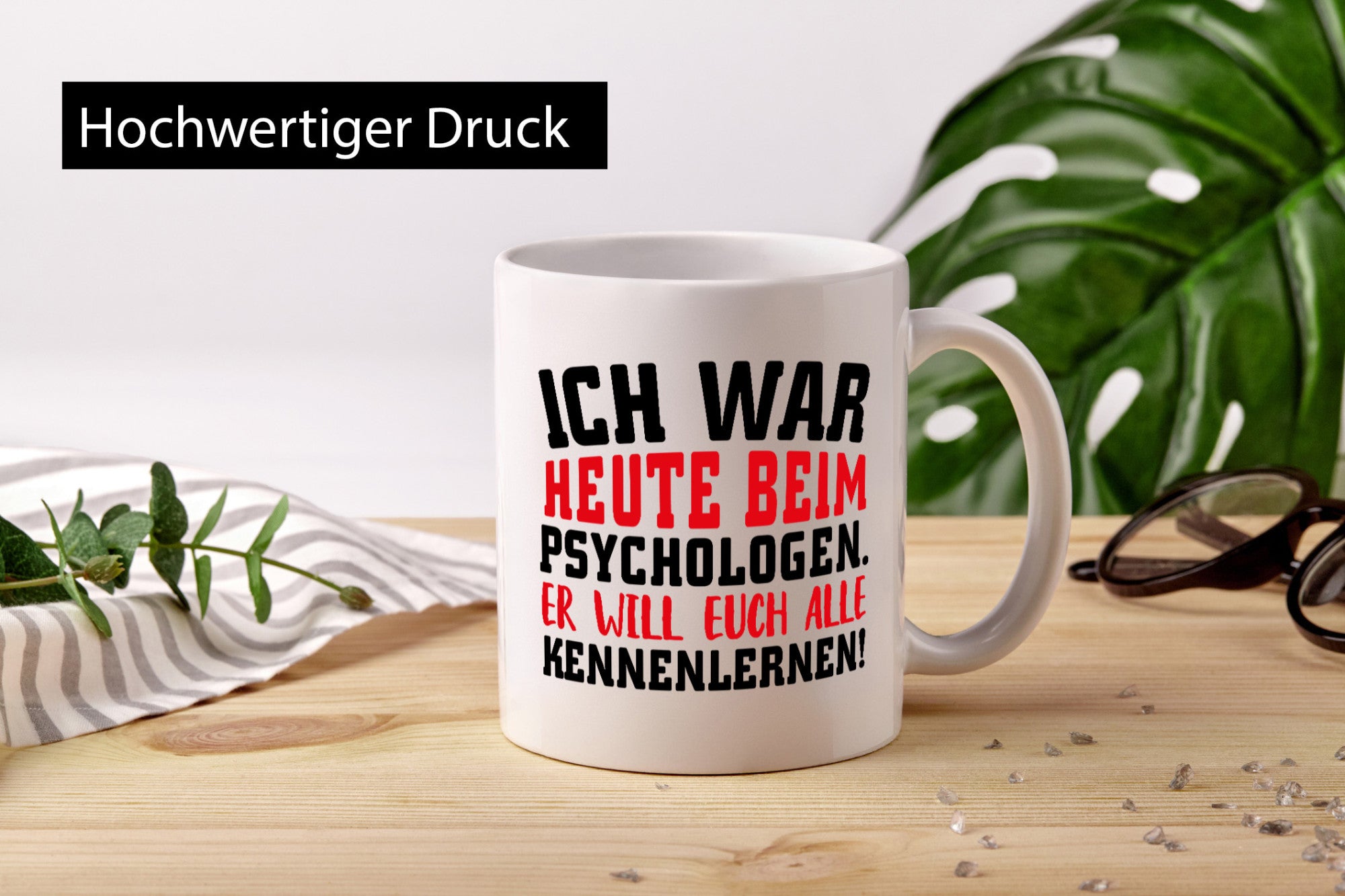 Ich war beim Psychologen Geschenkidee Humor Tasse