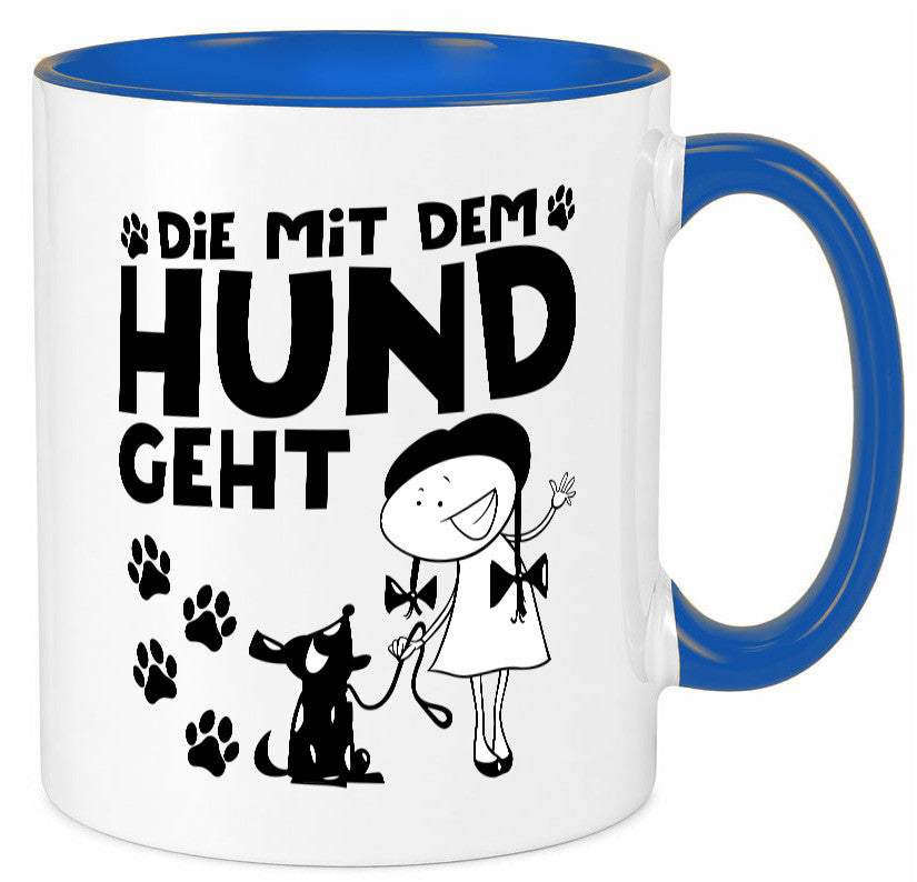 Die mit dem Hund geht | Hundeliebhaber Geschenk Tierliebhaber Humor lustiger Tasse