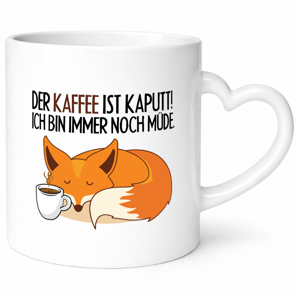 Der Kaffee ist kaputt Geschenk Humor Geschenkidee lustiger Spruch Tasse