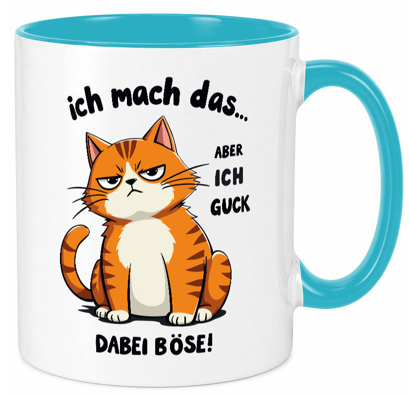 Ich guck dabei Böse | Katze Ironie Geschenk Tierliebhaber Humor lustiger Spruch Tasse