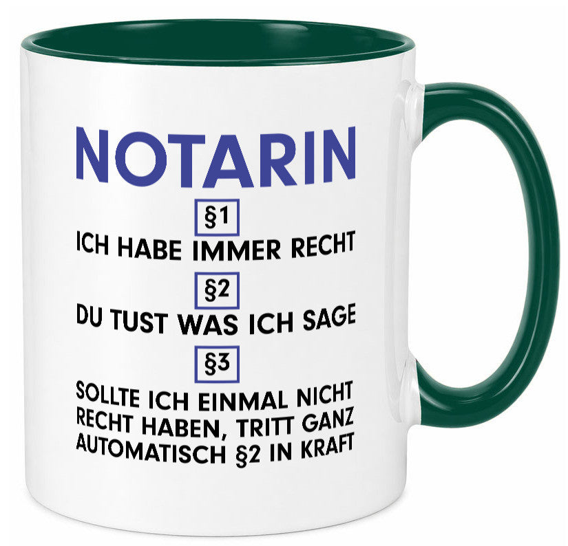 Ich habe immer Recht Notarin | Juristin v2 lustiger Spruch Geschenk Humor