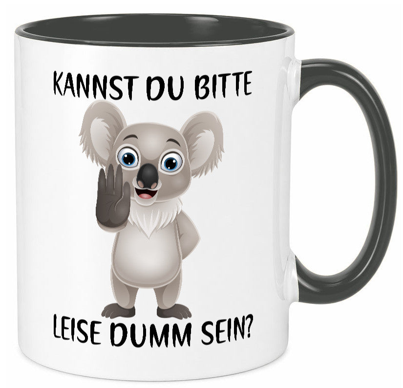 Bitte leise dumm sein | frecher Koala Flüstern Comic Humor Geschenkidee Tasse