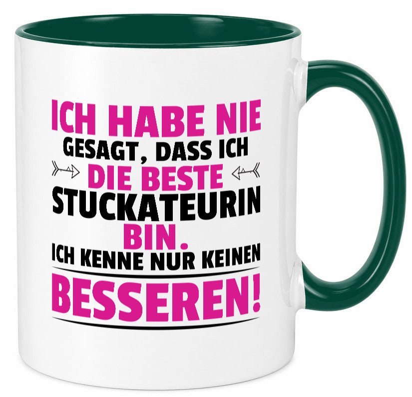 Keine Bessere Stuckateurin | Innenausbau lustiger Spruch Geschenk Humor Tasse