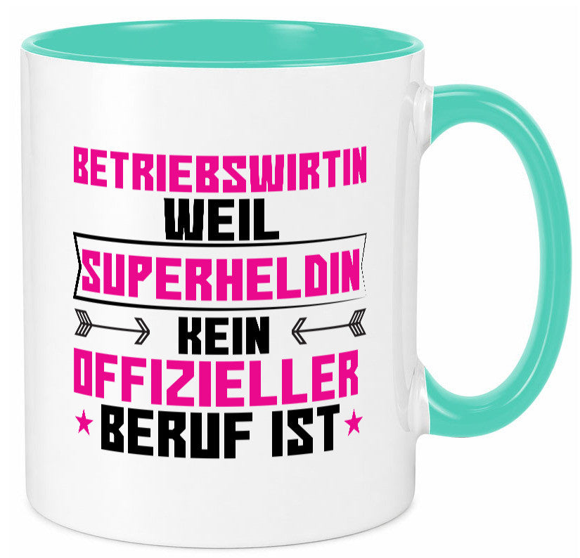 Superheldin Betriebswirtin | Betriebswirtschaft Geschenkidee Humor Tasse