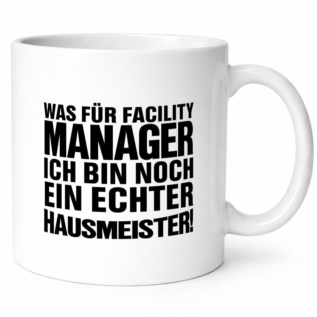 Facility Manager Spruch | Hausmeister Tasse lustig lustiger Geschenk Humor