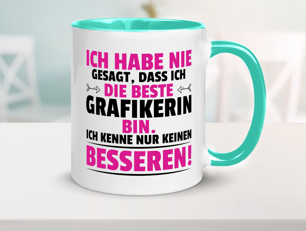 Keine Bessere Grafikerin | Grafik Design Grafikdesign Geschenkidee Humor Tasse