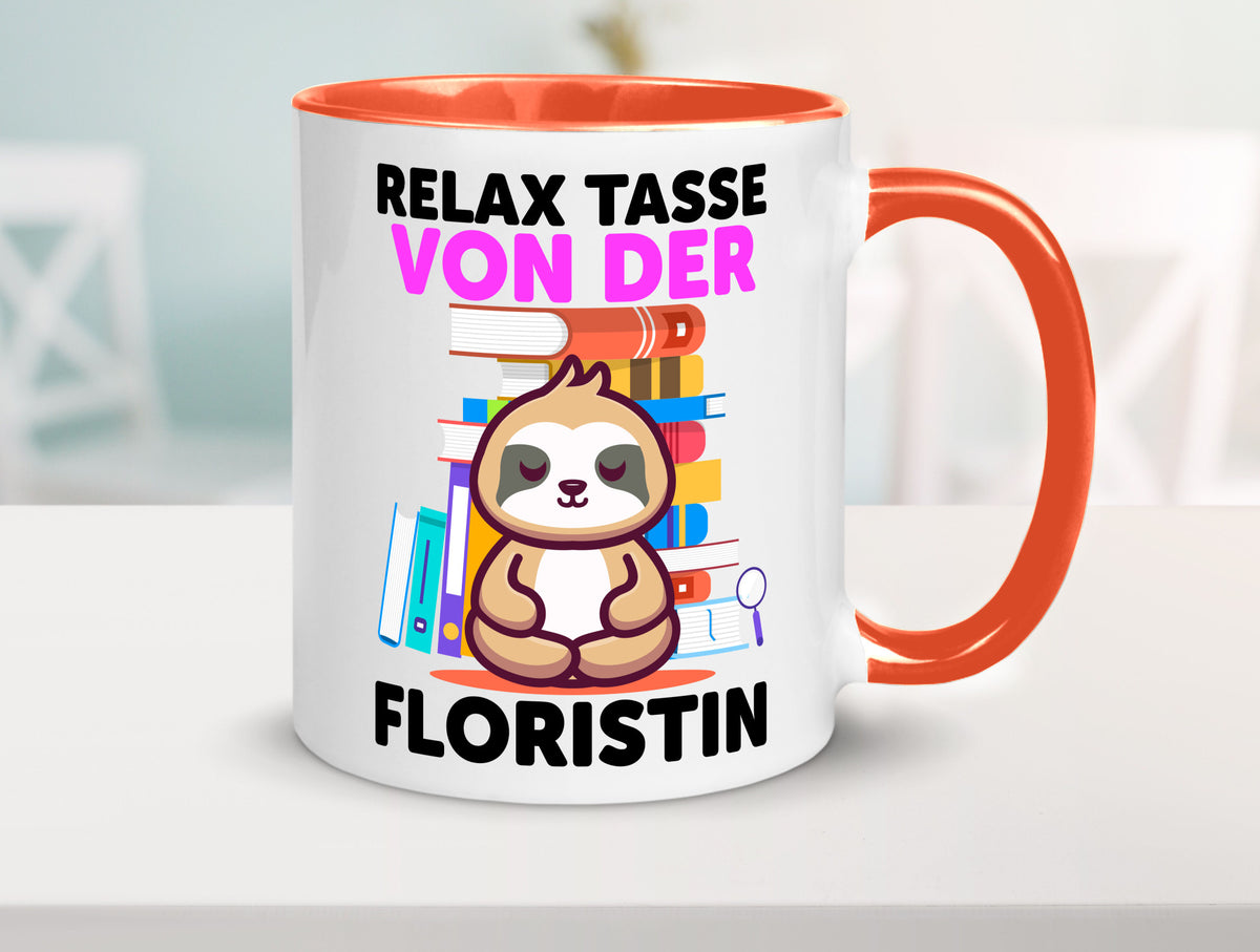 Relax Tasse: Floristin | Blumen Verkäuferin Humor Geschenkidee Tasse