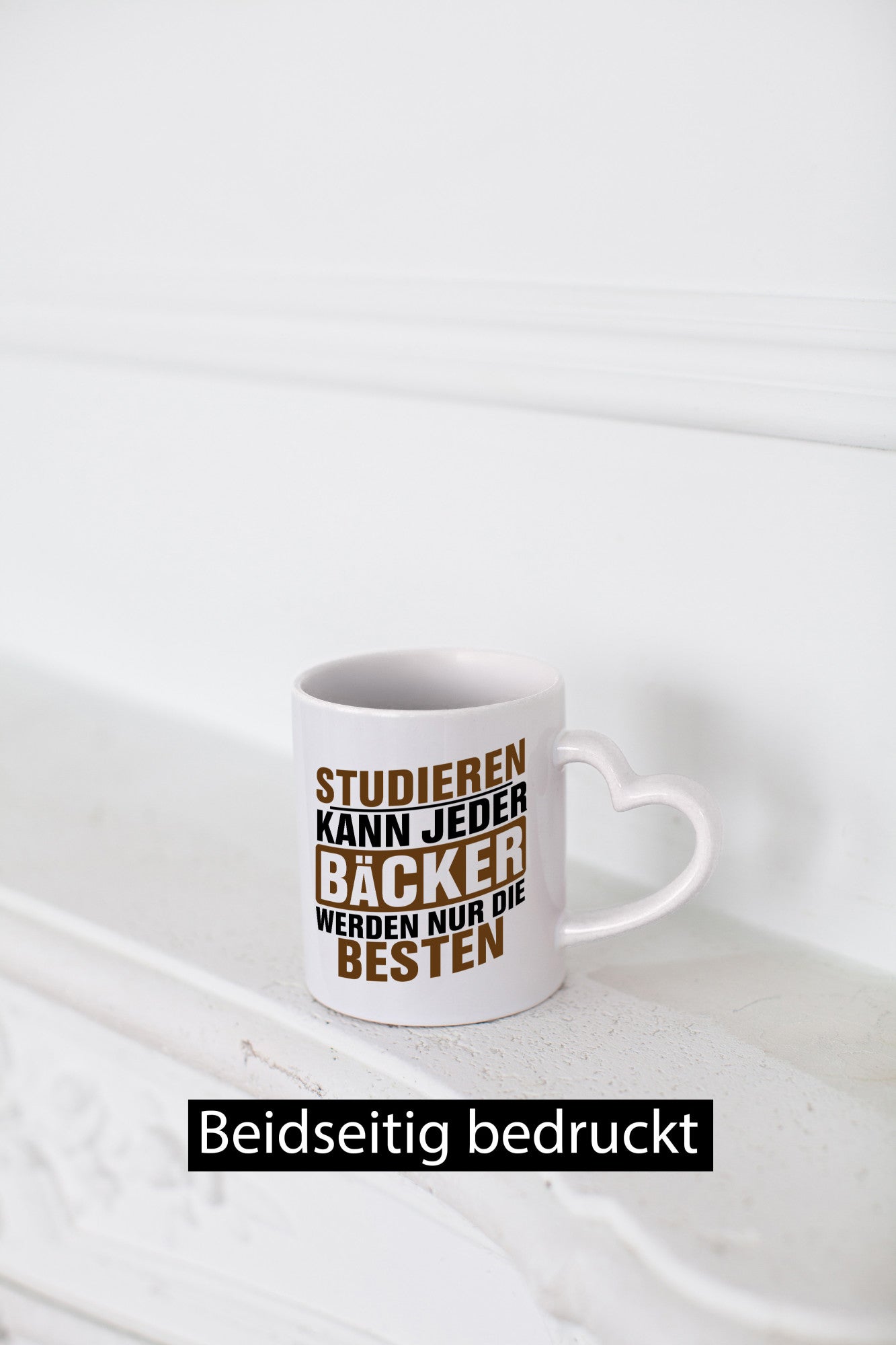 Studieren kann jeder Bäcker werden nur die Besten Geschenkidee Humor Tasse