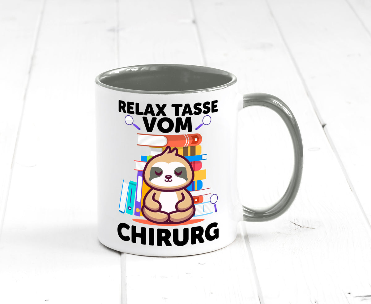 Relax Tasse: Chirurg | Medizin Chirurgie Geschenk Humor Geschenkidee lustiger