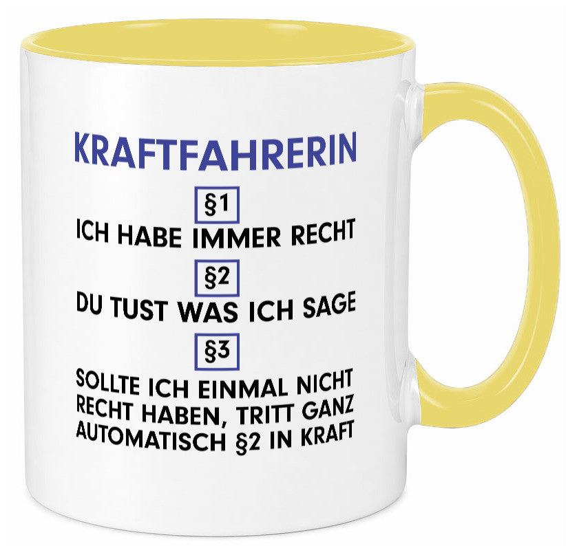 Ich habe immer Recht Kraftfahrerin | Lastwagen LKW lustig Humor Geschenkidee