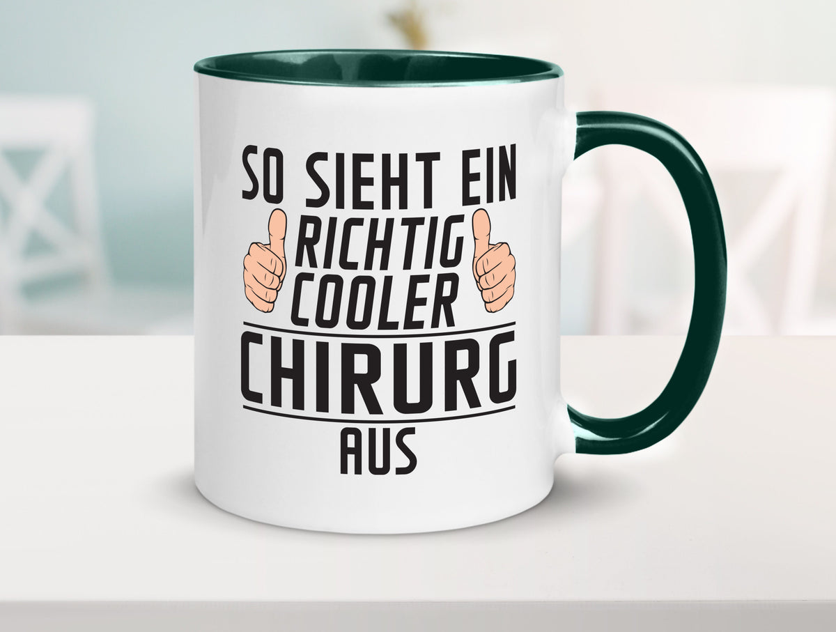 Richtig Cooler Chirurg | Medizin Chirurgie Krankenhaus lustiger Spruch Geschenk Tasse