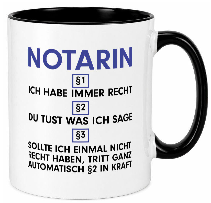 Ich habe immer Recht Notarin | Juristin v2 lustiger Spruch Geschenk Humor