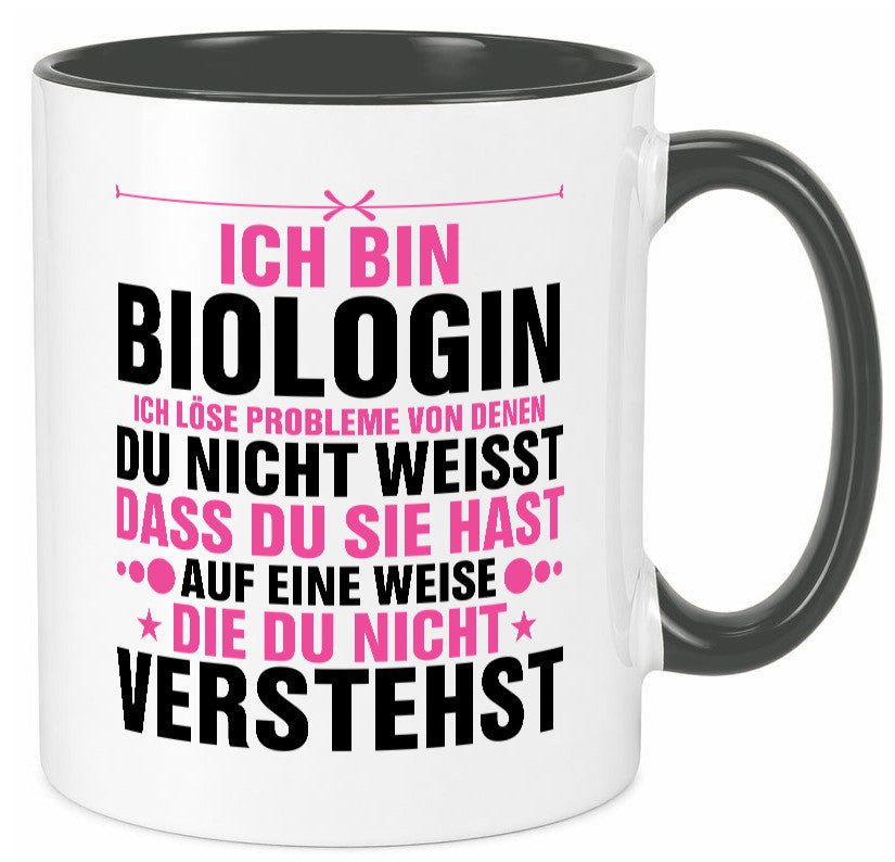 Löse Probleme: Biologin | Biologie Naturforscherin lustig Humor Geschenkidee Tasse