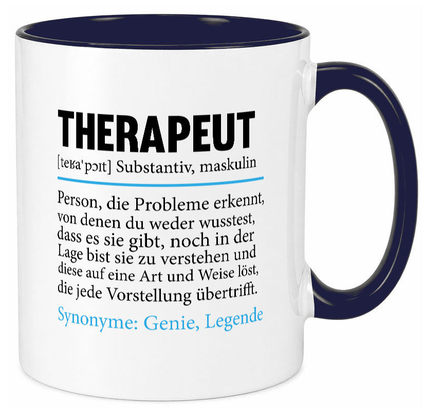 Therapeut | Psychotherapie Therapie Beruf lustig Humor Arbeit Kollegen Büro Tasse