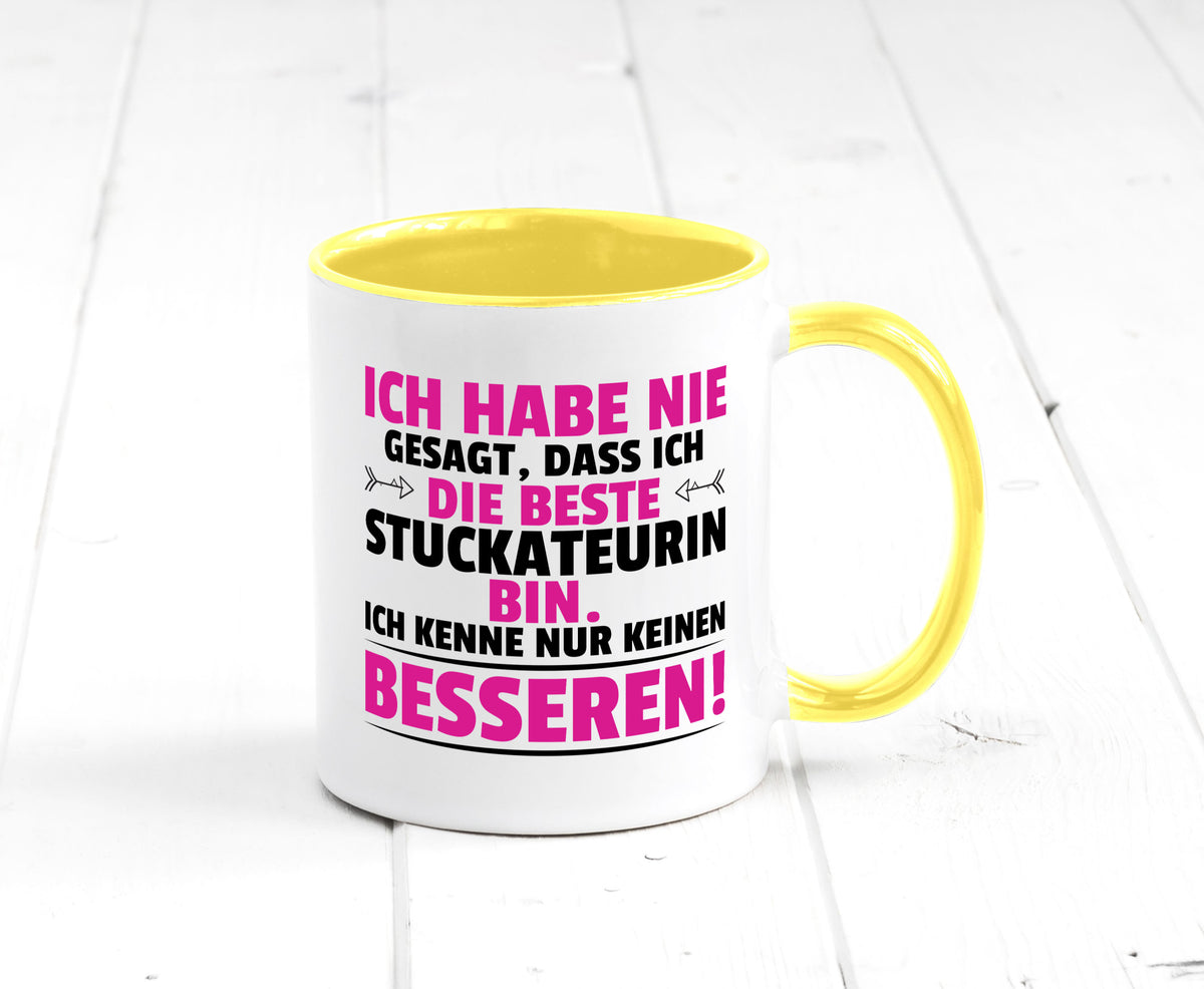 Keine Bessere Stuckateurin | Innenausbau lustiger Spruch Geschenk Humor Tasse