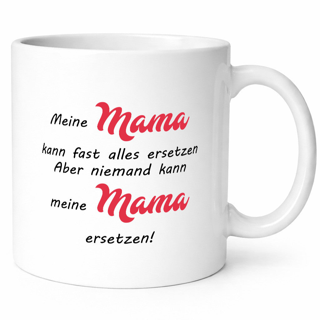 Mama kann fast alles ersetzen | ist die Beste lustiger Spruch Geschenk Familie
