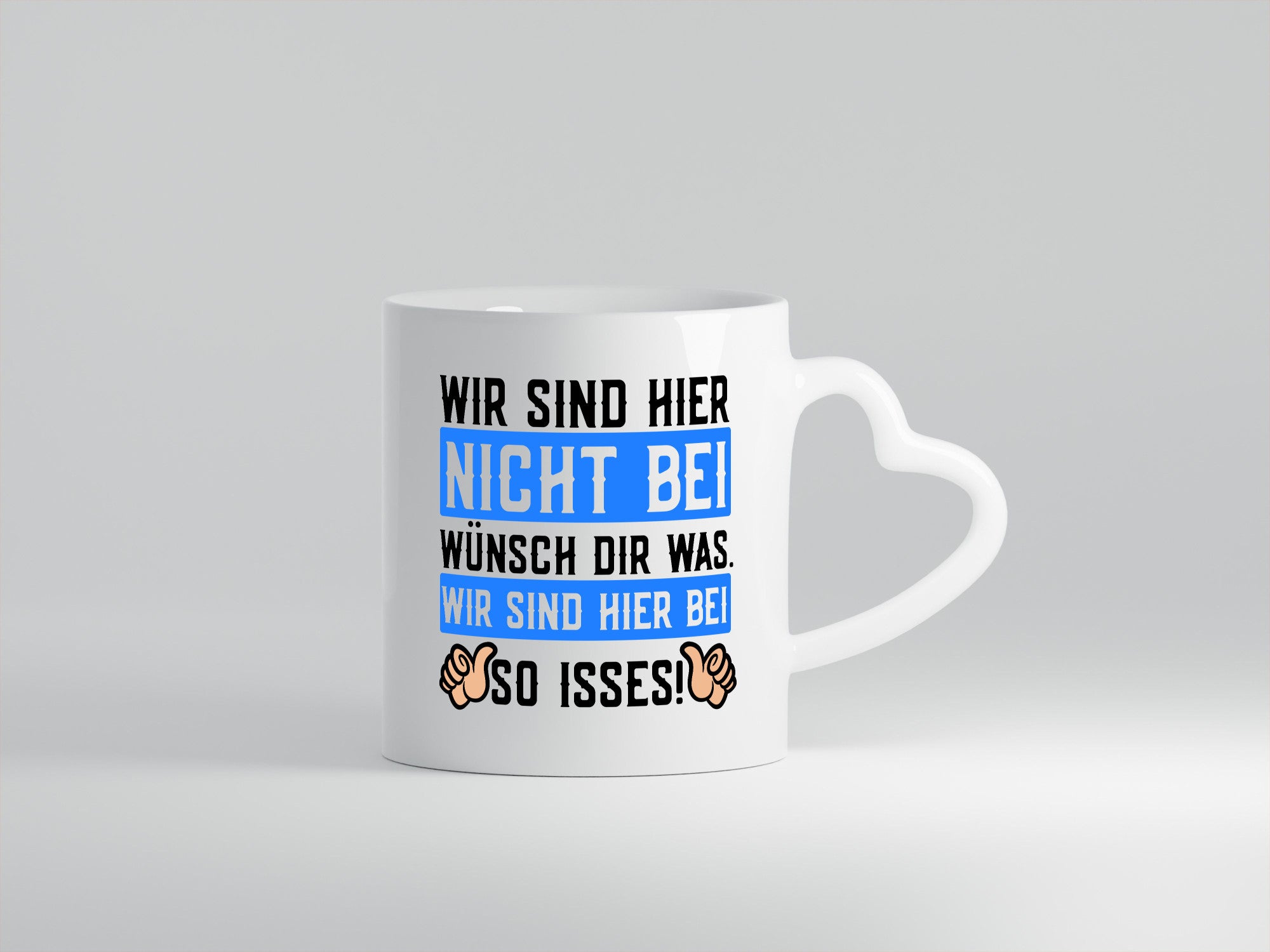 Sind hier nicht bei Wünsch dir was | Spruch Daumen hoch lustig Humor